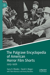 Cover The Palgrave Encyclopedia of American Horror Film Shorts