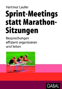 Cover Sprint-Meetings statt Marathon-Sitzungen