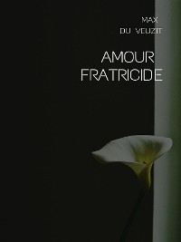 Cover Amour fratricide