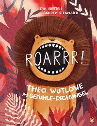 Cover Roarrr! Theo Wutlöwe im Gefühle-Dschungel