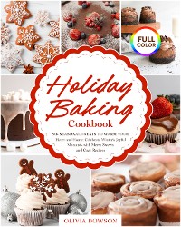 Cover Holiday Baking Cookbook - 50+ Seasonal Treats to Warm Your Heart and Home