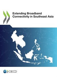 Cover Extending Broadband Connectivity in Southeast Asia