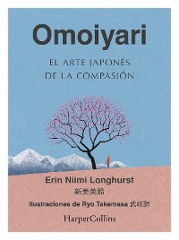 Cover Omoiyari. El arte japonés de la compasión
