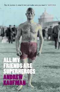 Cover All My Friends are Superheroes