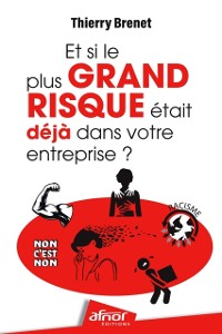 Cover Et si le plus grand risque était déjà dans votre entreprise ?