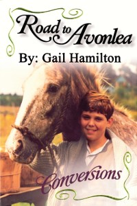 Cover Road to Avonlea: Conversions