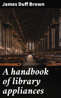 Cover A handbook of library appliances