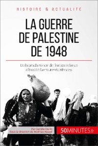 Cover La guerre de Palestine de 1948