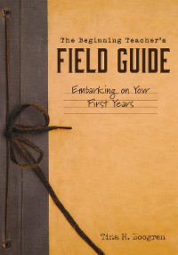 Cover Beginning Teacher's Field Guide