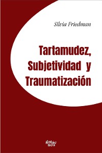 Cover Tartamudez, subjetividad y traumatización