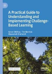 Cover A Practical Guide to Understanding and Implementing Challenge-Based Learning