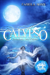 Cover Calypso (1). Zwischen den Welten