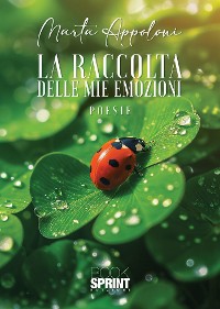 Cover La raccolta delle mie emozioni