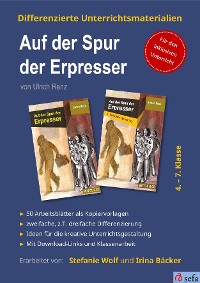 Cover Differenzierte Unterrichtsmaterialien zum Kinderkrimi "Auf der Spur der Erpresser" von Ulrich Renz