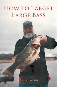 Cover How to Target Large Bass