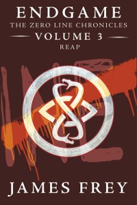 Cover Endgame: The Zero Line Chronicles Volume 3: Reap