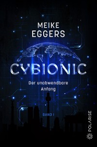 Cover Cybionic – Der unabwendbare Anfang 