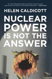 Cover Nuclear Power Is Not the Answer