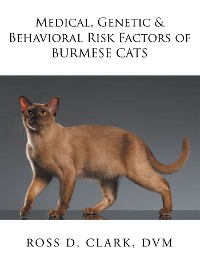 Cover Medical, Genetic & Behavioral Risk Factors of Burmese Cats