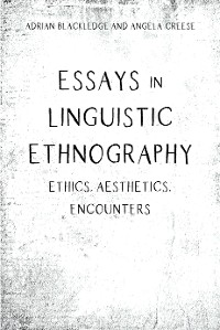 Cover Essays in Linguistic Ethnography