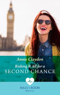 Cover Risking It All For A Second Chance (Mills & Boon Medical)