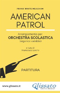 Cover American Patrol - Orchestra scolastica (SMIM) partitura