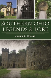 Cover Southern Ohio Legends & Lore