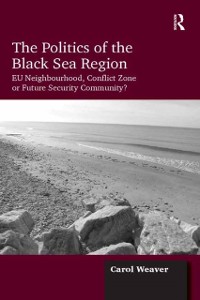 Cover The Politics of the Black Sea Region