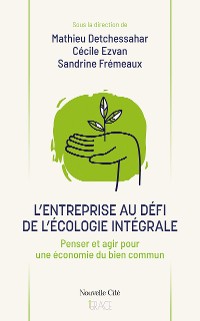 Cover L'entreprise au défi de l'écologie intégrale