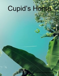 Cover Cupid's Horse