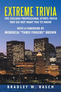 Cover Extreme Trivia: the Chicago Professional Sports Trivia They Do Not Want You to Know