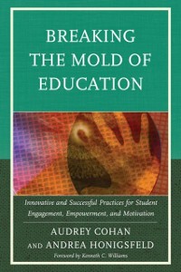 Cover Breaking the Mold of Education