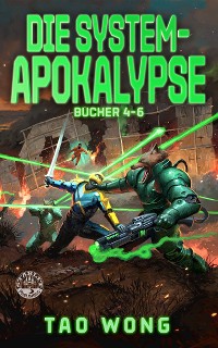 Cover Die System-Apokalypse Bücher 4-6