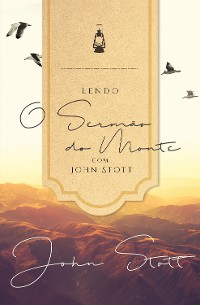 Cover Lendo o Sermão do Monte com John Stott 