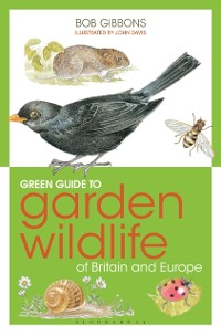Cover Green Guide to Garden Wildlife Of Britain And Europe