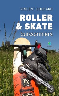 Cover Roller & skate buissonniers