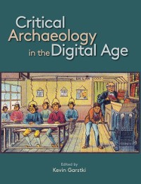 Cover Critical Archaeology in the Digital Age
