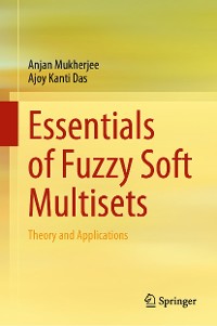 Cover Essentials of Fuzzy Soft Multisets