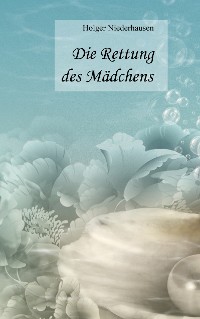 Cover Die Rettung des Mädchens