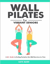 Cover Wall Pilates For Vibrant Seniors