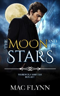 Cover The Moon and the Stars Box Set (Werewolf Shifter Romance)