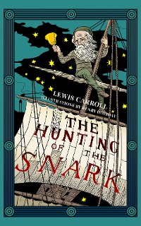 Cover The Hunting of the Snark (Warbler Classics Illustrated Edition)