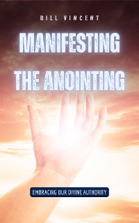 Cover Manifesting the Anointing
