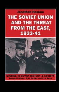 Cover Soviet Union and the Threat from the East, 1933-41