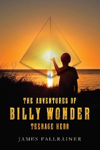 Cover The Adventures of Billy Wonder Teenage Hero