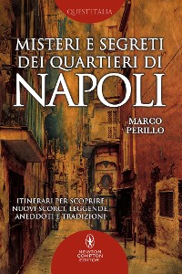 Cover Misteri e segreti dei quartieri di Napoli