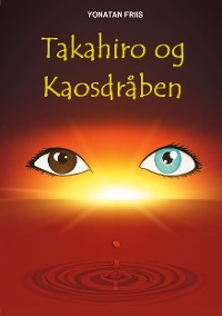 Cover Takahiro og Kaosdråben