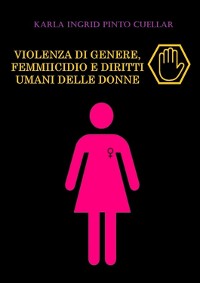 Cover Violenza Di Genere, Femmiicidio E Diritti Umani Delle Donne