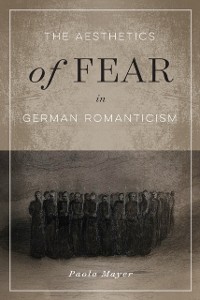 Cover Aesthetics of Fear in German Romanticism
