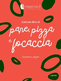 Cover Il piccolo libro di pane, pizza e focaccia